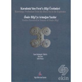 Karadeniz’den Fırat’a Bilgi Üretimleri - Aliye Öztan