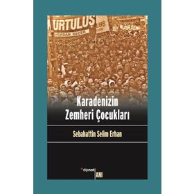 Karadenizin Zemheri Çocukları - Sebahattin Selim Erhan