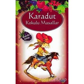 Karadut Kokulu Masallar