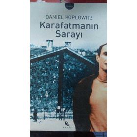 KARAFATMANIN SARAYI - DANIEL KOPLOWITZ