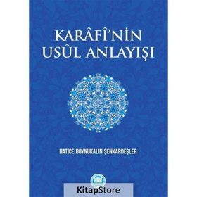 Karafi'nin Usul Anlayışı - Hatice Boynukalın