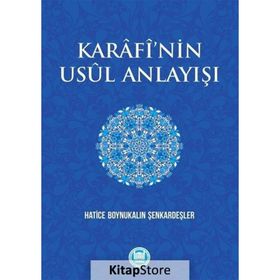 Karafi'nin Usul Anlayışı - Hatice Boynukalın
