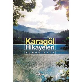 Karagöl Hikayeleri - Yunus Kara