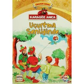 Karagöz Amca - 10 Uçurtma Şenliğinde - Ünver Oral