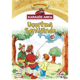 Karagöz Amca - 10 Uçurtma Şenliğinde - Ünver Oral