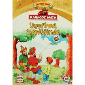Karagöz Amca - 10 Uçurtma Şenliğinde - Ünver Oral