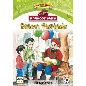 Karagöz Amca - 6 Balon Peşinde - Ünver Oral