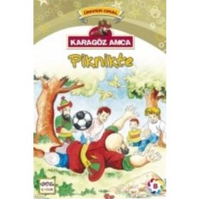 Karagöz Amca Piknikte - Ünver Oral