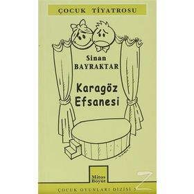 KARAGÖZ EFSANESI - SINAN BAYRAKTAR