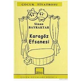 KARAGÖZ EFSANESI - SINAN BAYRAKTAR