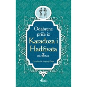 Karagöz Hacivat - Boşnakça Seçme Hikayeler - Zeynep Üstün