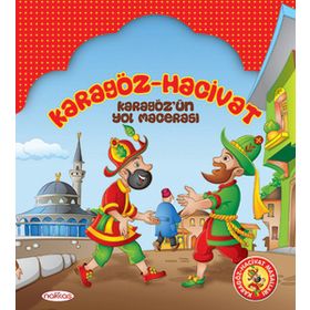 KARAGÖZ HACIVAT KARAGÖZ'ÜN YOL MACERASI - EKREM BEKTAŞ