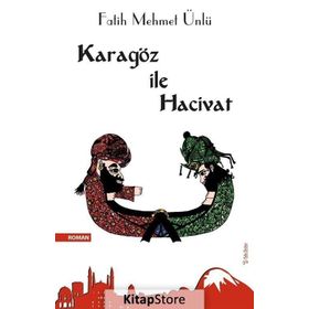 Karagöz ile Hacivat - Fatih Mehmet Ünlü