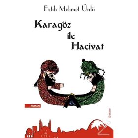 Karagöz ile Hacivat - Fatih Mehmet Ünlü