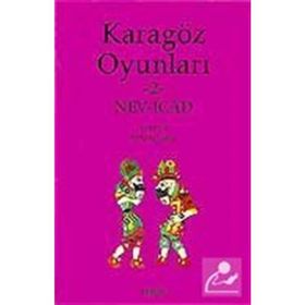 KARAGÖZ OYUNLARI 2 NEV-ICÂD - ÜNVER ORAL
