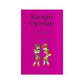KARAGÖZ OYUNLARI 2 NEV-ICÂD - ÜNVER ORAL