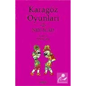 KARAGÖZ OYUNLARI 2 NEV-ICÂD - ÜNVER ORAL