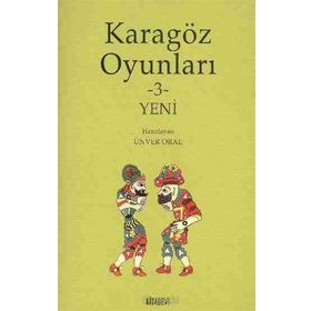 KARAGÖZ OYUNLARI 3 YENI - ÜNVER ORAL
