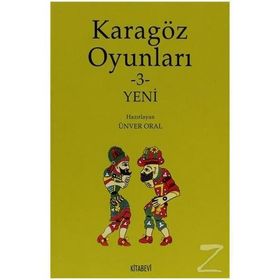 KARAGÖZ OYUNLARI 3 YENI - ÜNVER ORAL