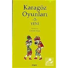 KARAGÖZ OYUNLARI 3 YENI - ÜNVER ORAL