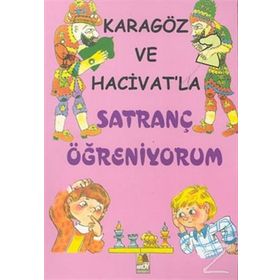 Karagöz ve Hacivat’la Satranç Öğreniyorum - Hasan Ali Bingeç