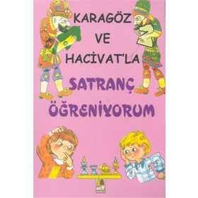 Karagöz ve Hacivat’la Satranç Öğreniyorum - Hasan Ali Bingeç