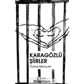 Karagözlü Şiirler- Yılmaz Abdullah