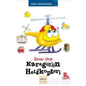 KARAGÖZ'ÜN HELIKOPTERI - ÜNVER ORAL