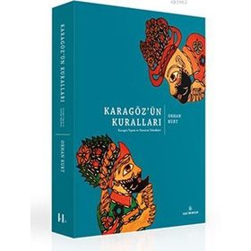 Karagöz’ün Kuralları - Orhan Kurt