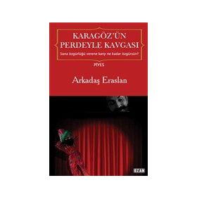 Karagöz`ün Perdeyle Kavgası - Arkadaş Eraslan