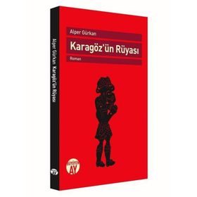 Karagözün Rüyası - Alper Gürkan Büyüyenay