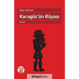 Karagöz'ün Rüyası - Alper GÜRKAN
