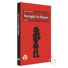 Karagöz'ün Rüyası - Alper GÜRKAN
