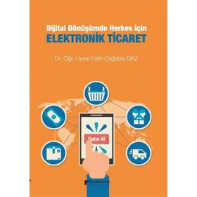 Karahan Kitabevi Dijital Dönüşümde Herkes İçin Elektronik Ticaret Fatih Çağatay Baz