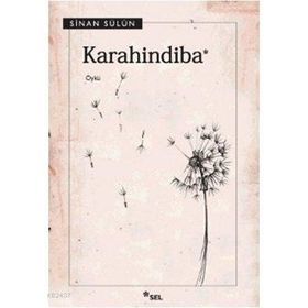 KARAHINDIBA - SINAN SÜLÜN