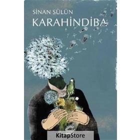 KARAHINDIBA - SINAN SÜLÜN