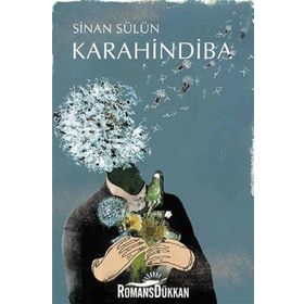 KARAHINDIBA - SINAN SÜLÜN