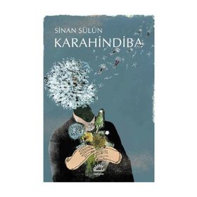 KARAHINDIBA - SINAN SÜLÜN