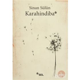 KARAHINDIBA - SINAN SÜLÜN