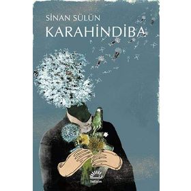 KARAHINDIBA - SINAN SÜLÜN