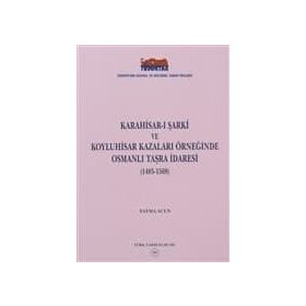 Karahisar-ı Şarki ve Koyluhisar Kazaları Örneğinde Osmanlı Taşra İdaresi - Fatma Acun
