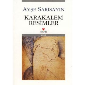 KARAKALEM RESIMLER - AYŞE SARISAYIN