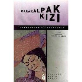 KARAKALPAK KIZI - TULEPBERGEN KAIPBERGENOV