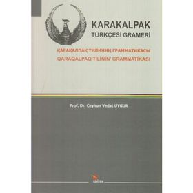 KARAKALPAK TÜRKÇESİ GRAMERI - CEYHUN VEDAT UYGUR