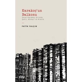 Karakoçun Balkonu - Fatih Yalçın