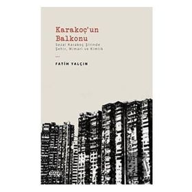 Karakoçun Balkonu - Fatih Yalçın