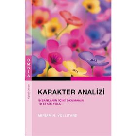 KARAKTER ANALIZI İNSANLARIN İÇINI OKUMANIN 10 ETKIN YOLU - MIRIAM N. VOLLITARE