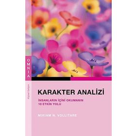 KARAKTER ANALIZI İNSANLARIN İÇINI OKUMANIN 10 ETKIN YOLU - MIRIAM N. VOLLITARE