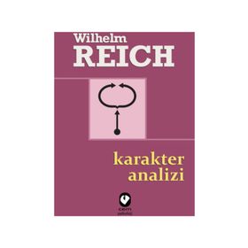 Karakter Analizi - Wilhelm Reich
