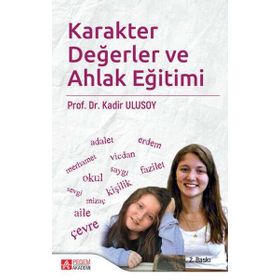 Karakter Değerler ve Ahlak Eğitimi - Pegem Akademi Yayıncılık